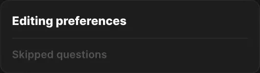 Editing preferences, skipped